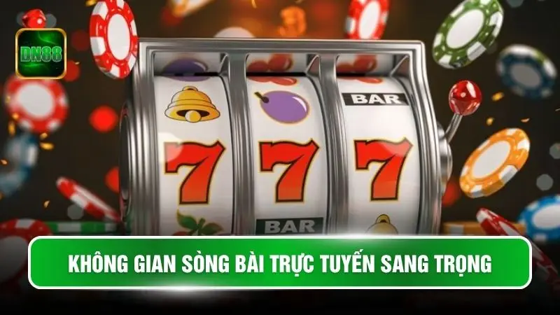 Không gian sòng bài trực tuyến sang trọng